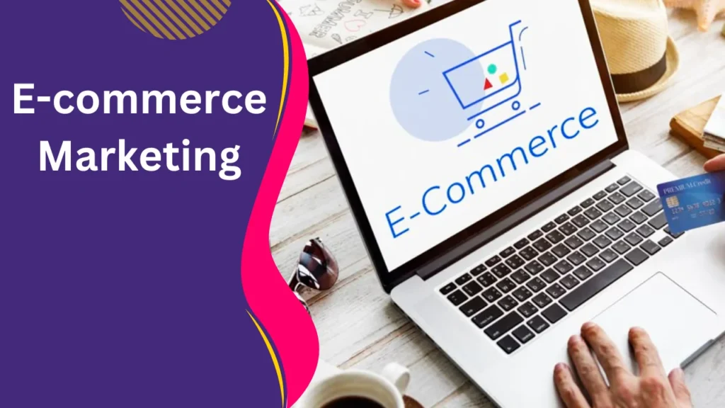 E-commerce Marketing