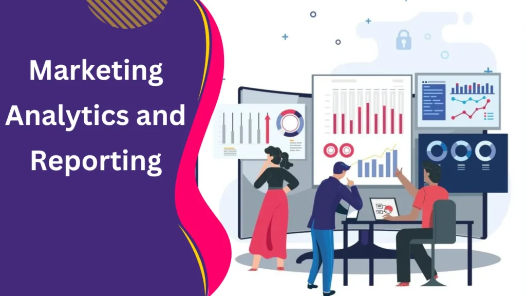 marketing analytics and reporting